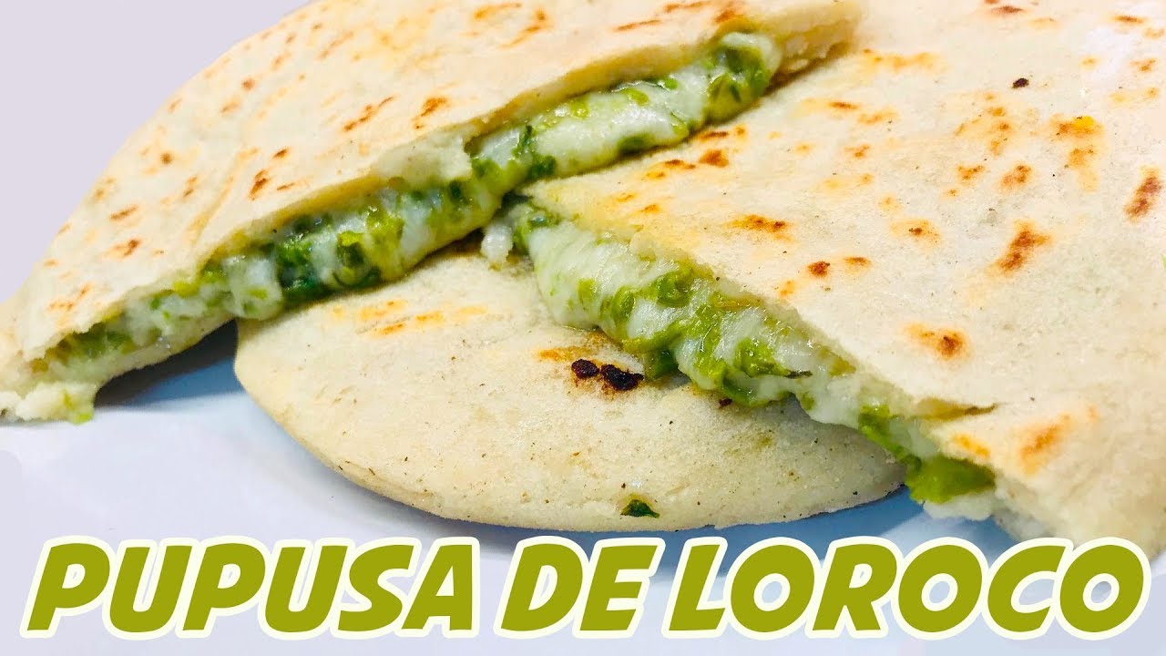 PUPUSA DE LOROCO