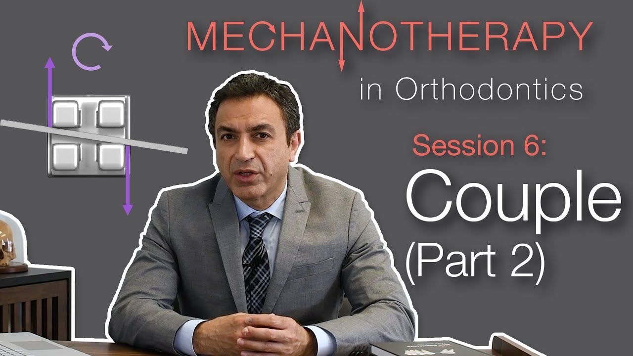 Mechanotherapy in Orthodontics: Couple Pt. 2