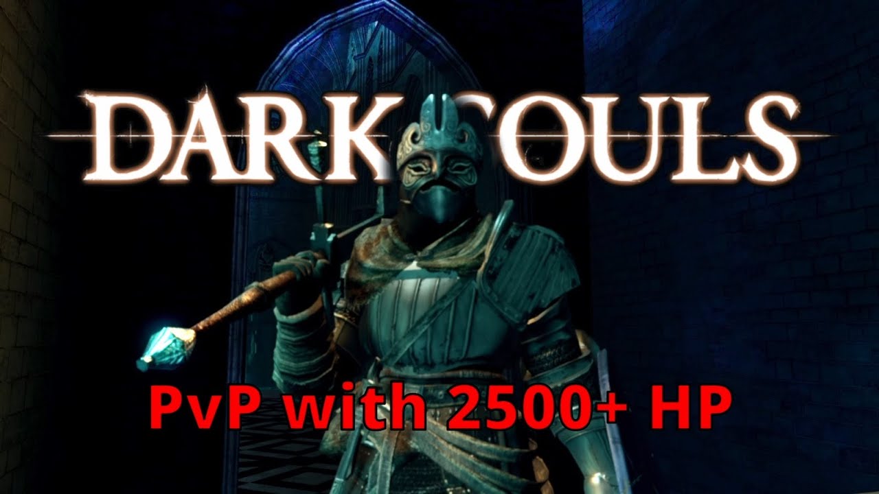 Dark Souls PvP with 99 VITALITY (2500+ HP)