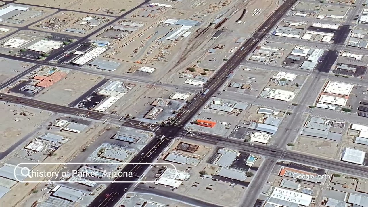 The history of Parker, Arizona