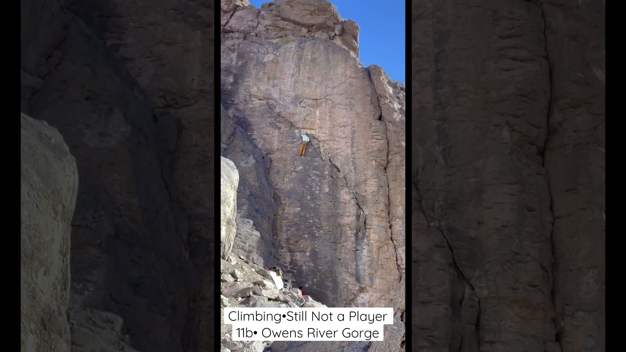 Still not a player 11b at the Owens River Gorge, Bishop Ca