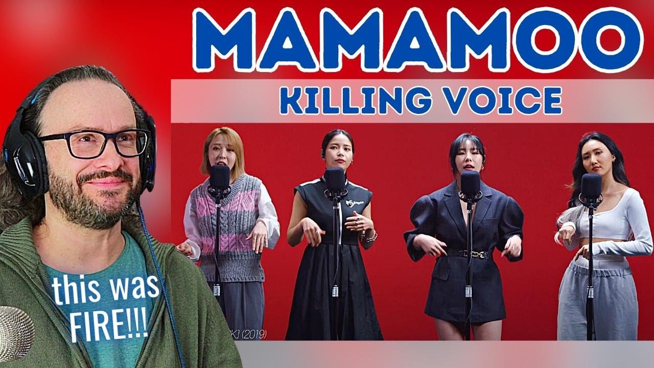 MAMAMOO 마마무 - Killing Voice 킬링보이스를 - reaction