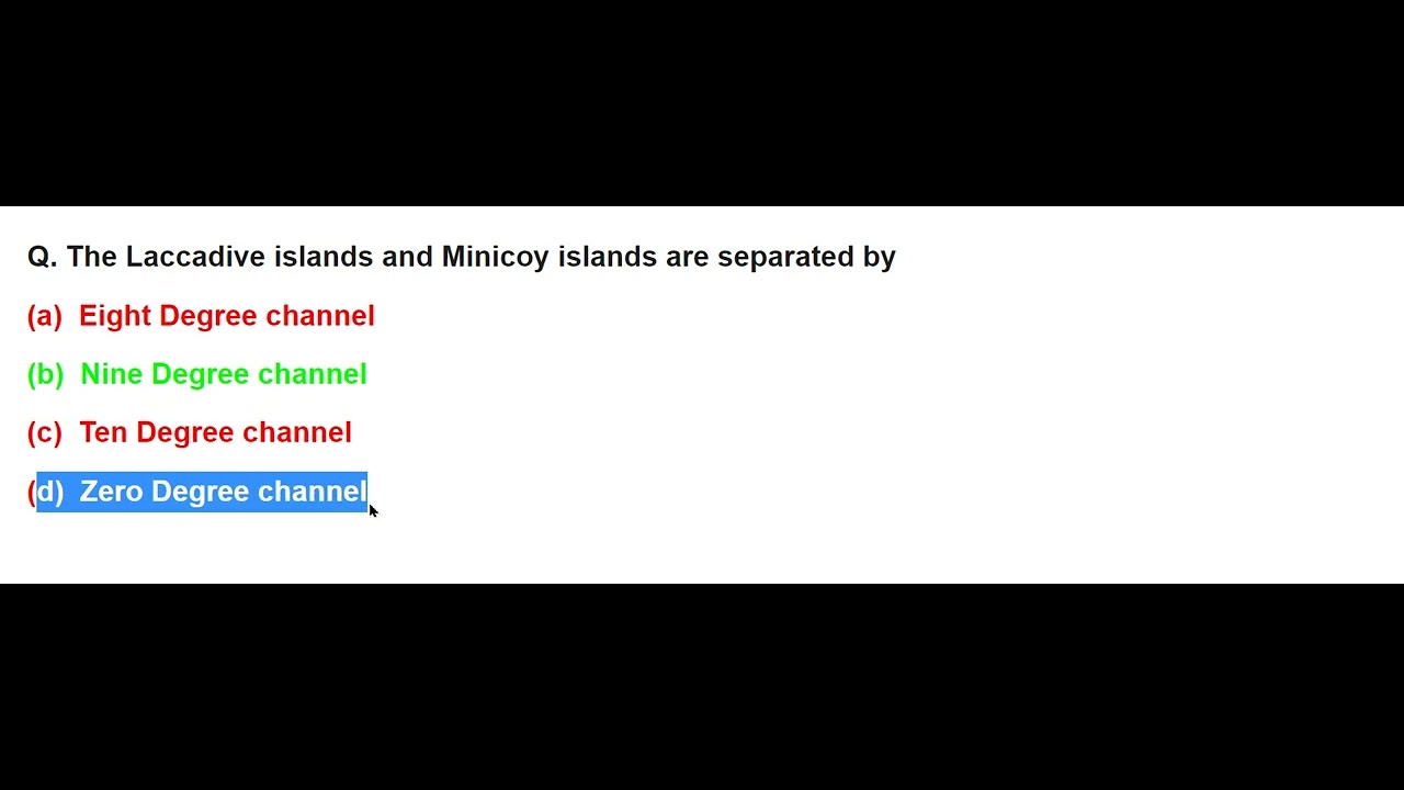 The Laccadive islands and Minicoy islands are separated by