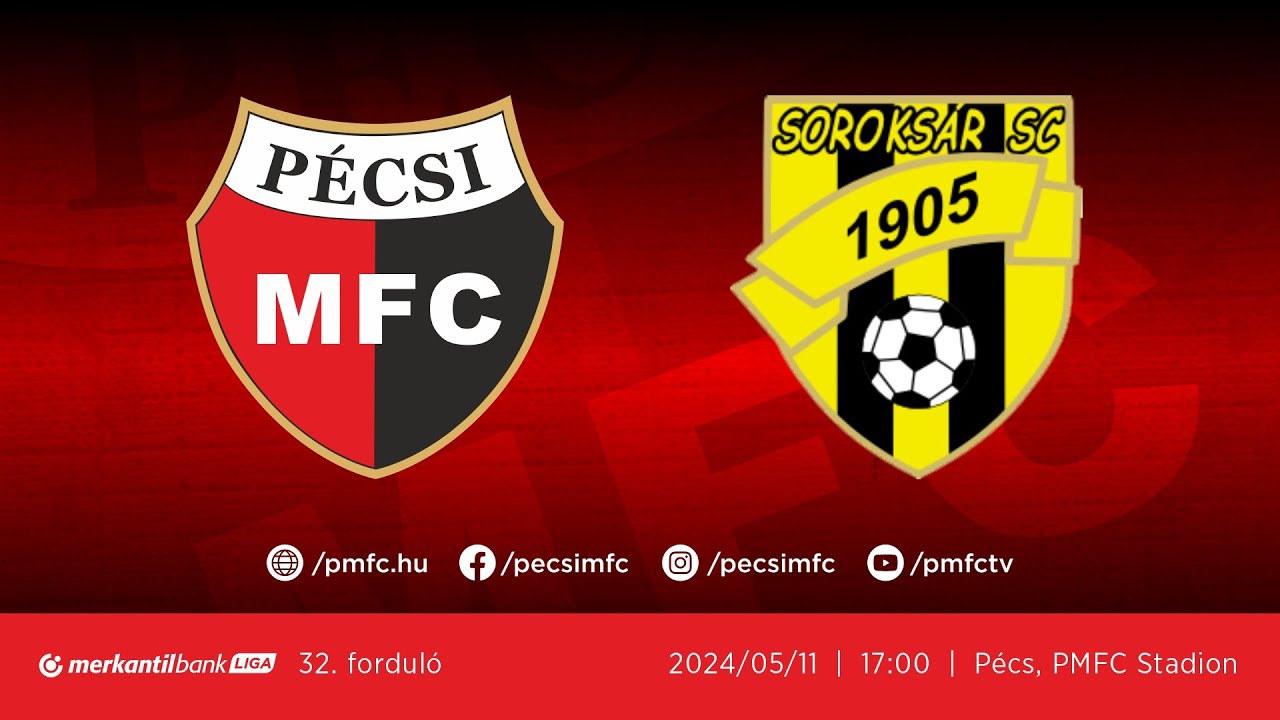 PMFC - Soroksár SC | Merkantil Bank Liga NB II | 2023/24 | 32. forduló | PMFC TV