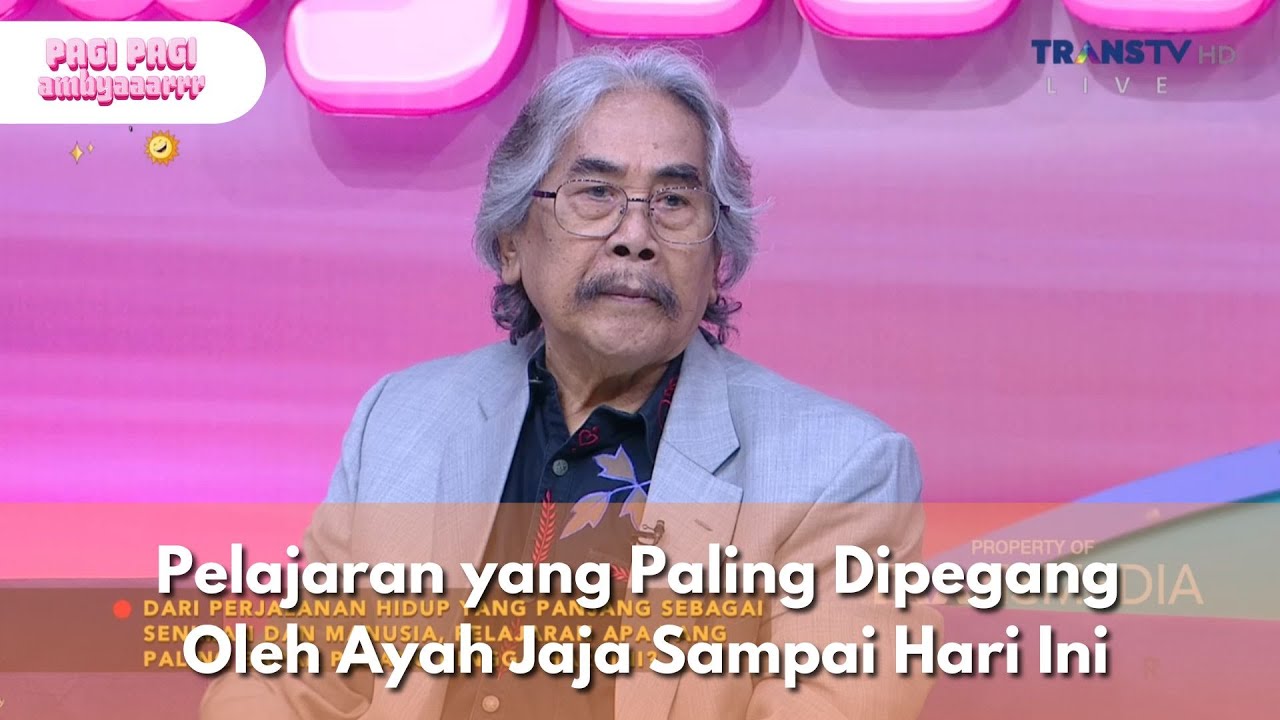 [FULL] Pelajaran yang Paling Dipegang Oleh Ayah Jaja Sampai Hari Ini - PAGI PAGI AMBYAR (21/1/26)