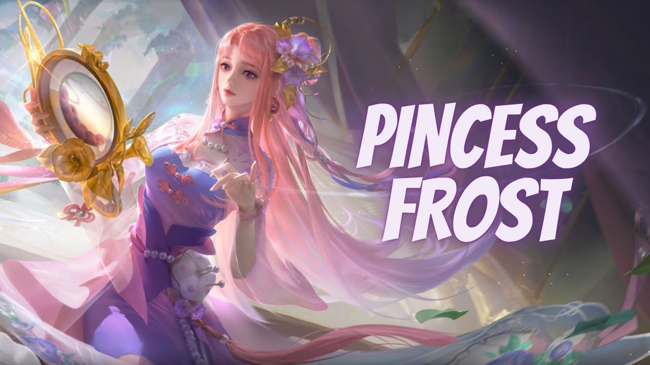 PINCESS FROST - LEGEND | HONOR OF KINGS (MID LANE)