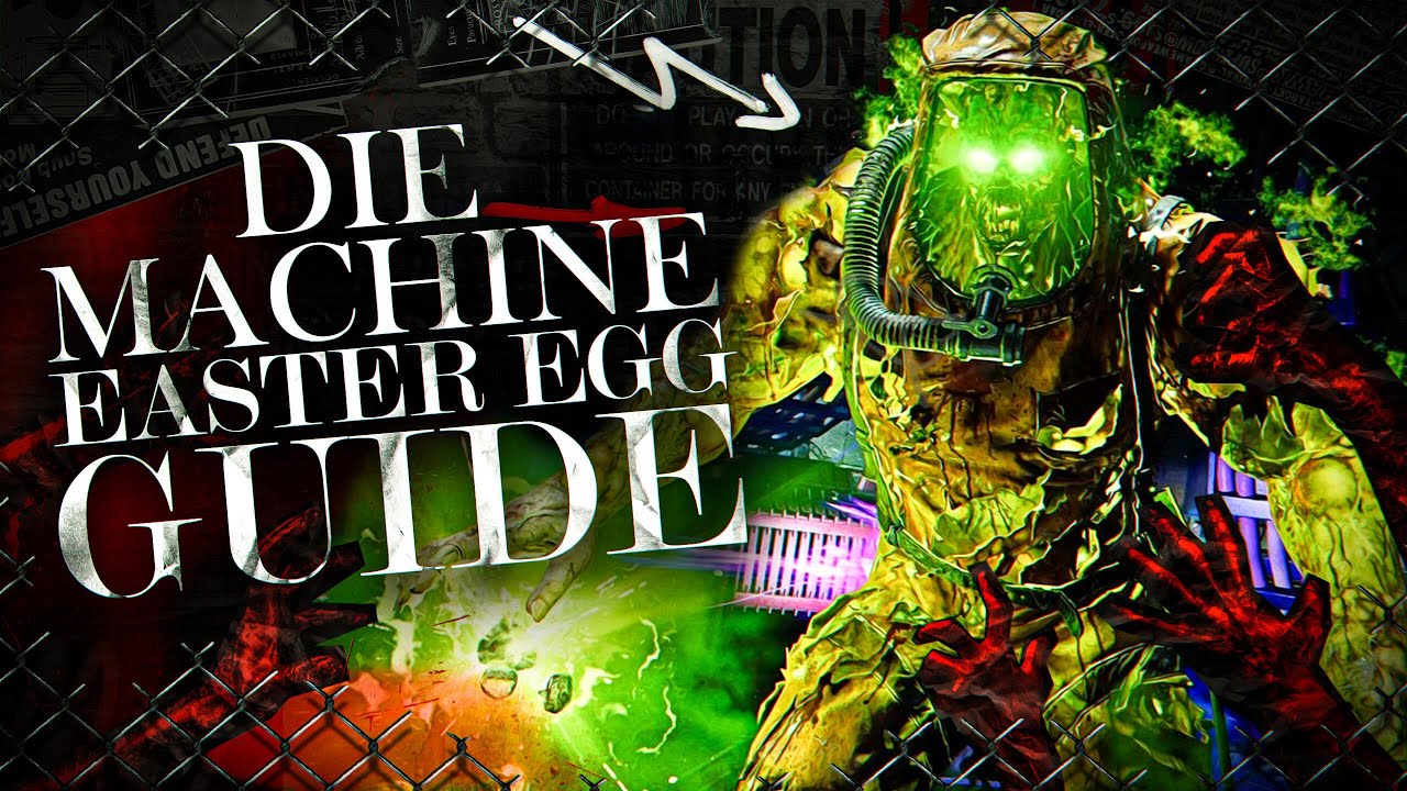 Fast Easter Egg Guide: Die Machine