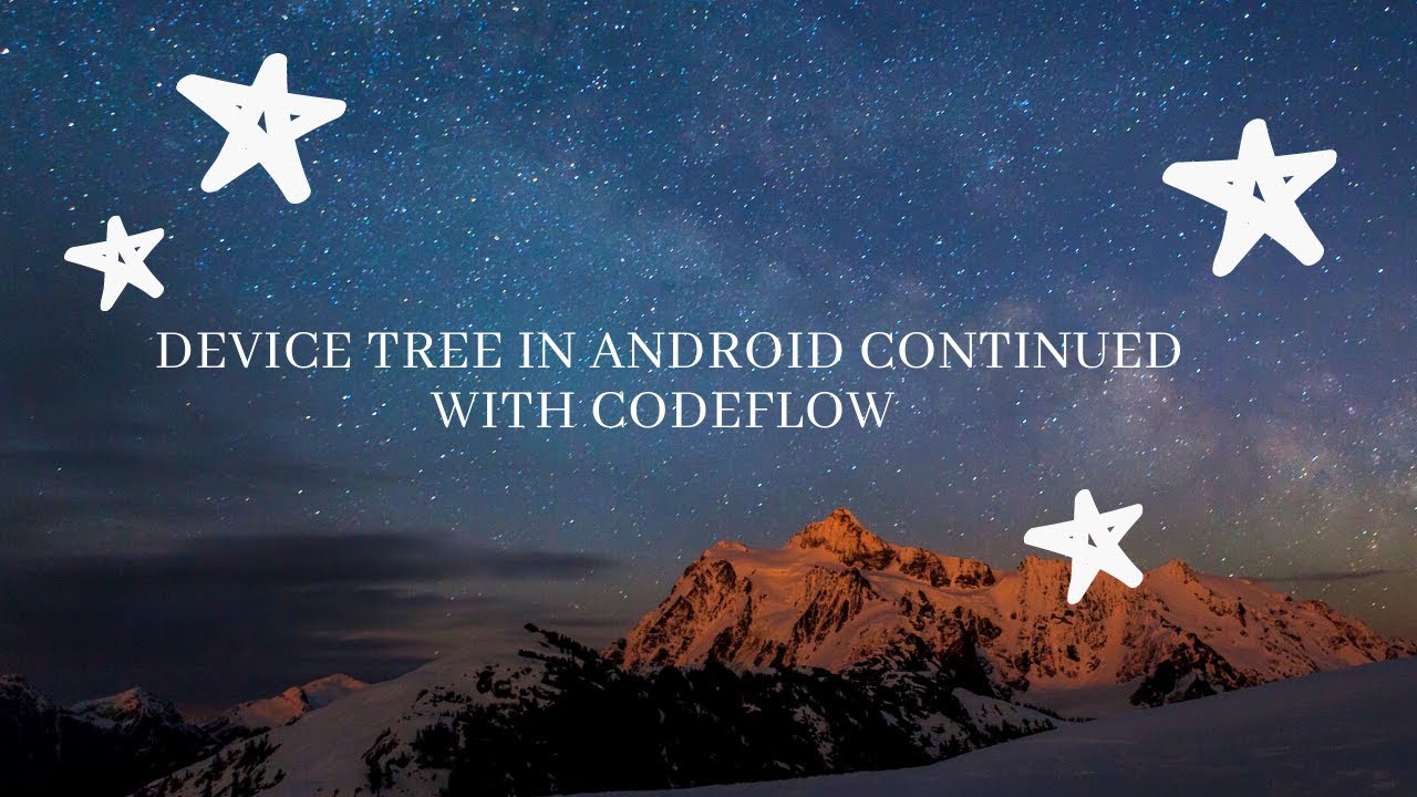 Android Framework - Sample DTSI file along with the code flow
