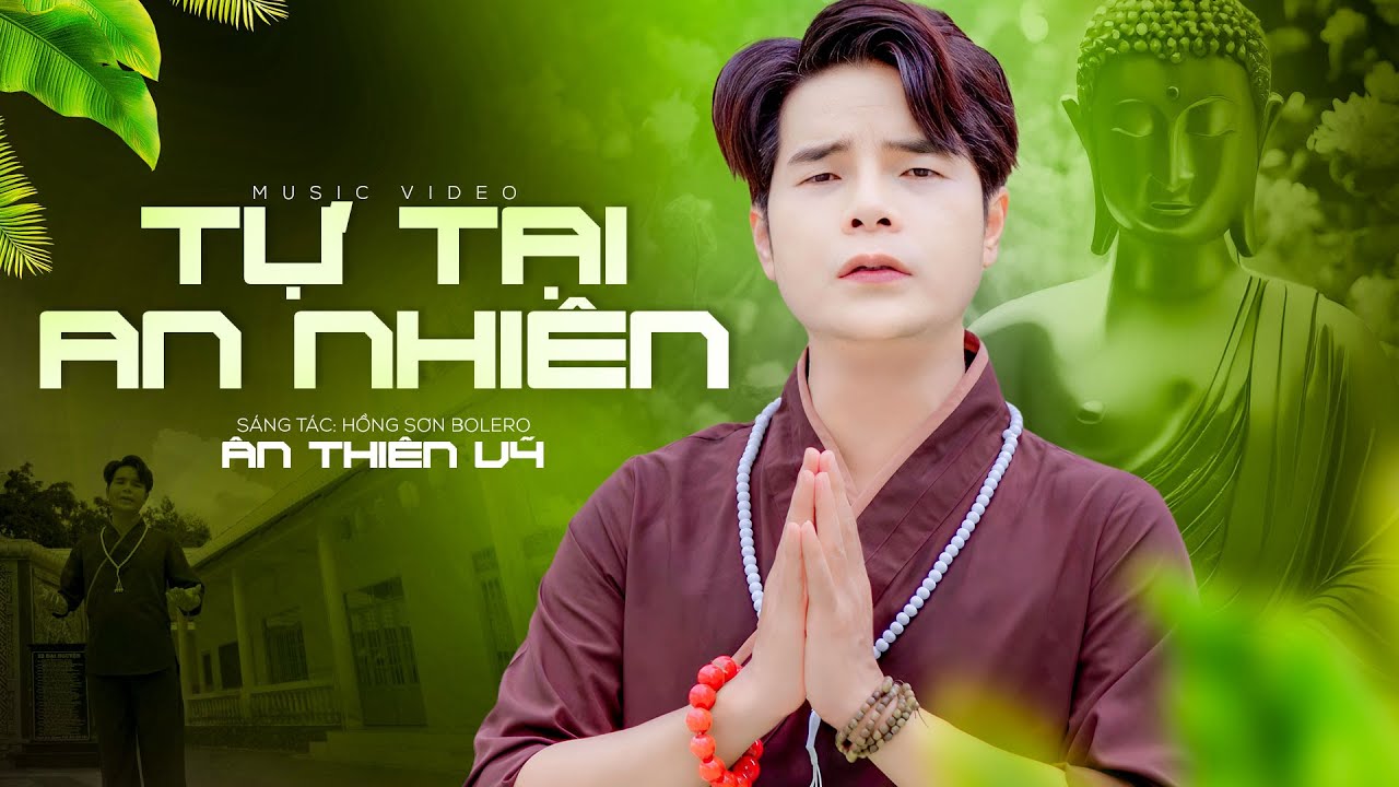Tự Tại An Nhi&ecirc;n - &Acirc;n Thi&ecirc;n Vỹ | MV OFFICIAL