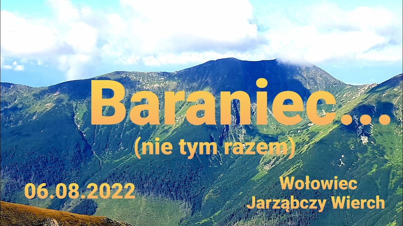 Wołowiec (2063 m) - Łopata - Jarząbczy Wierch - Kończysty - Trzydniowiański Wierch (06.08.2022) 4K