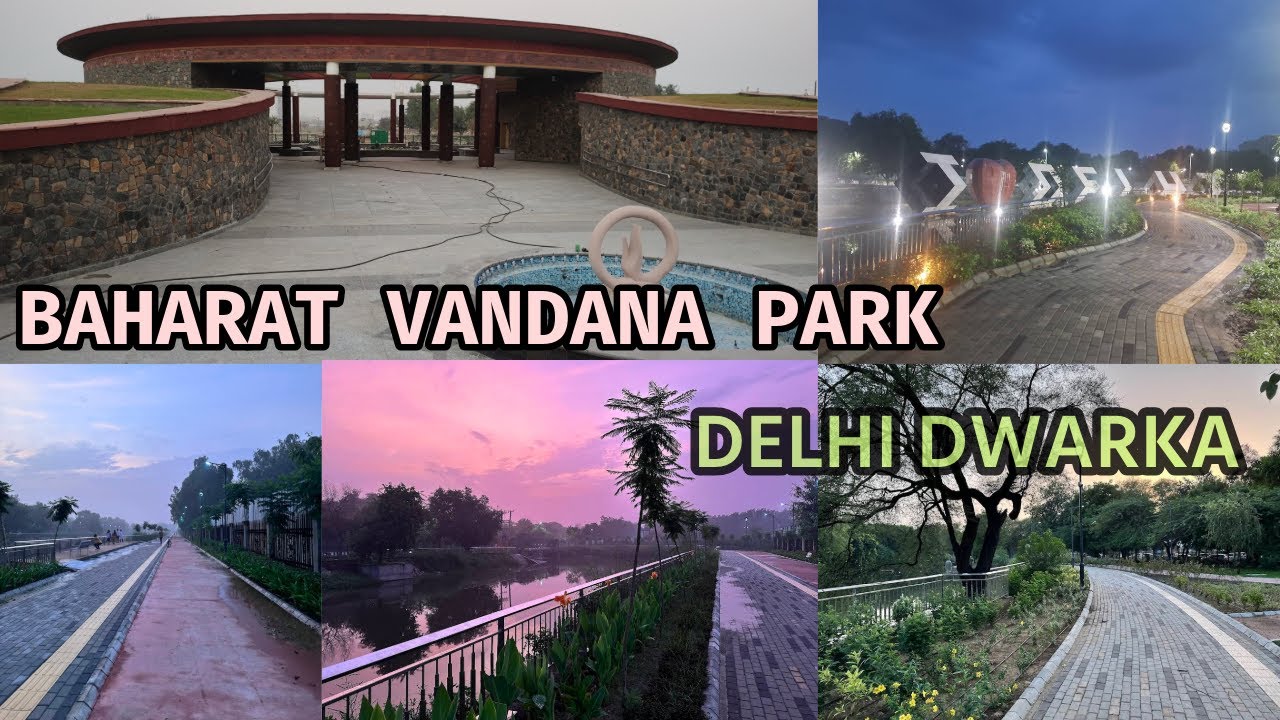 BAHARAT VANDANA PARK //DELHI DWARKA // INDIA BIGGEST PARK 2025 UPDATE..