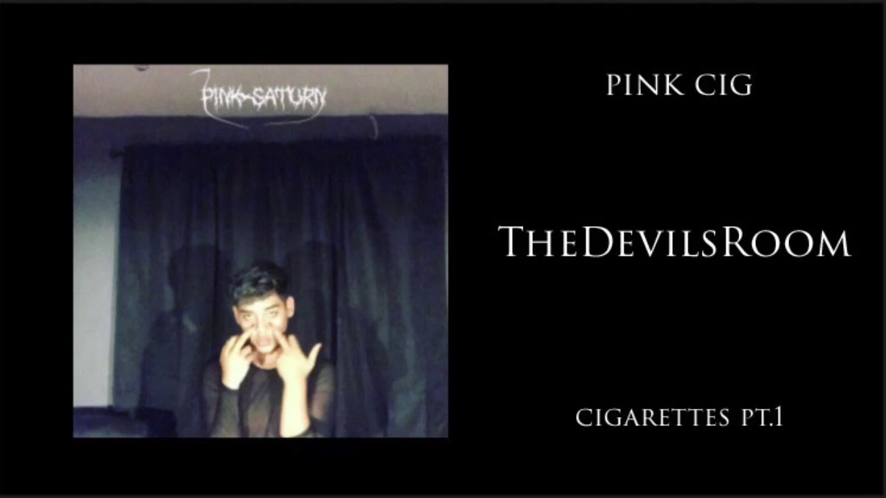 pink cig - TheDevilsRoom (prod. Splashgvng)