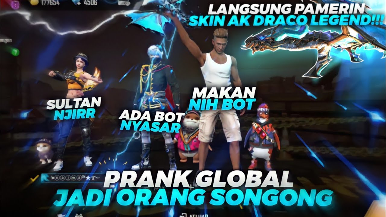 PRANK GLOBAL JADI ORANG SONGONG!! PAMERIN SKIN AK LEGENDARY DRACO KE ORANG GLOBAL! MALAH DITANTANG?!