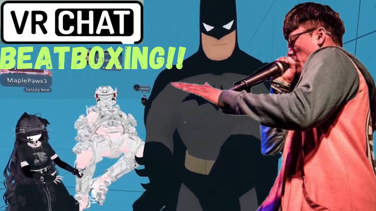 VR CHAT BUT IM A BEATBOXER! (VR CHAT FUNNY MOMENTS!)