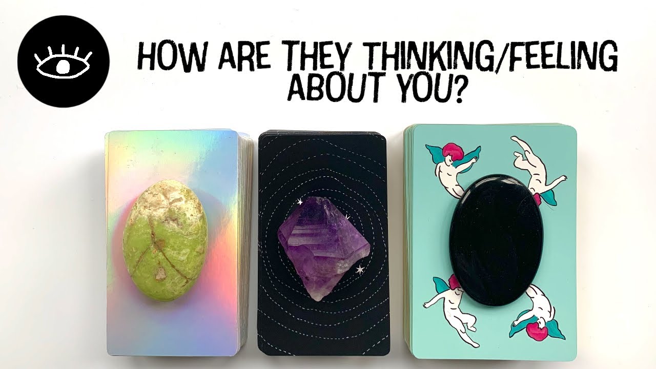 Pick a Card What do they THINK & FEEL about you? Love SoulMate Twin Flame Psychic Tarot Reading