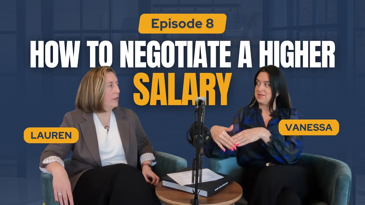 Episode 8 | How to Negotiate Salary and Career Moves Without Fear
