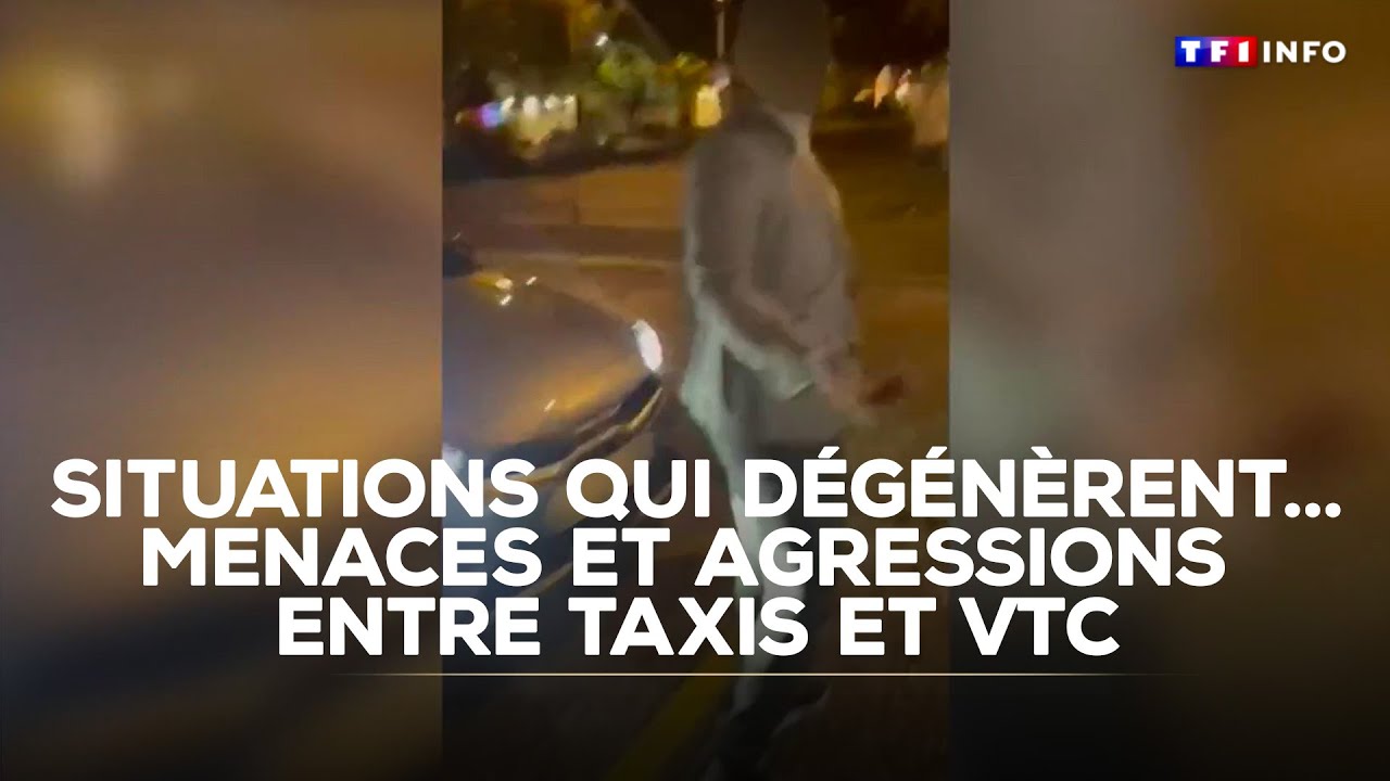 Des situations qui dégénèrent... Tensions, menaces et agressions entre taxis et VTC｜TF1 INFO