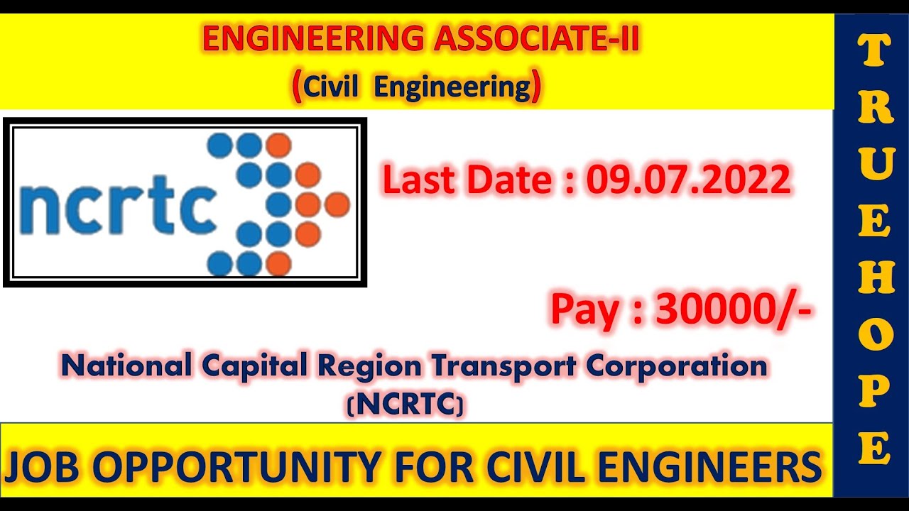 NCRTC|ENGINEERING ASSOCIATE-II (CIVIL)|#civilengineeringjobs #9.7.22 #pay 30000|#engineeringvacancy