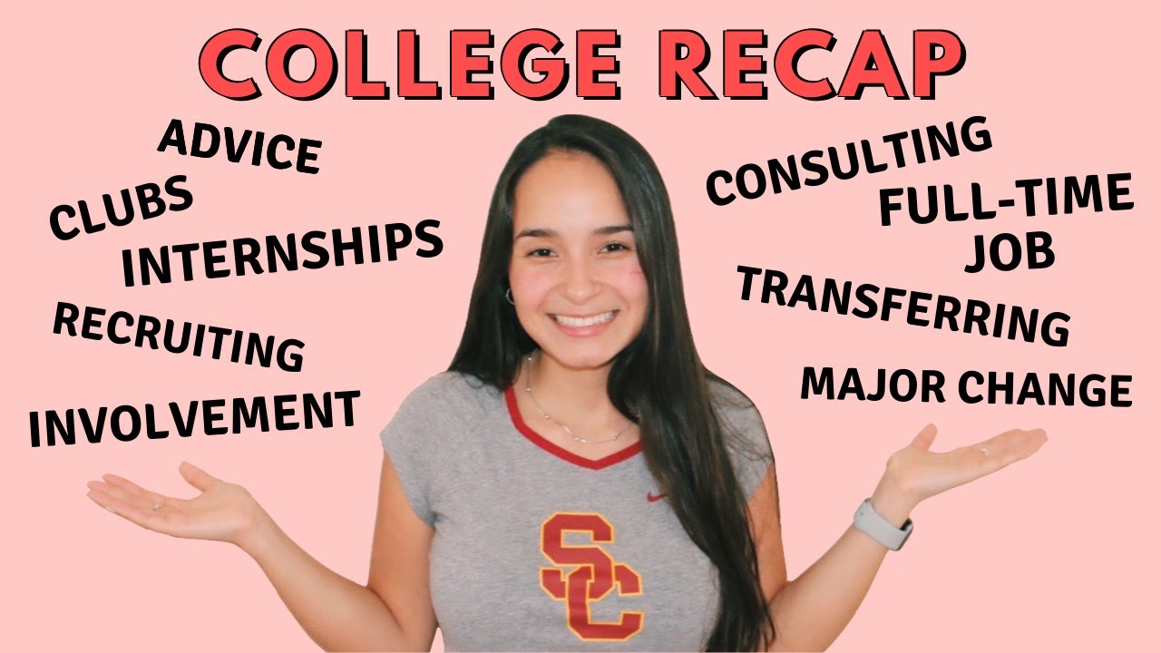 COLLEGE RECAP: involvement, major change, transferring, internships, & consulting full-time job