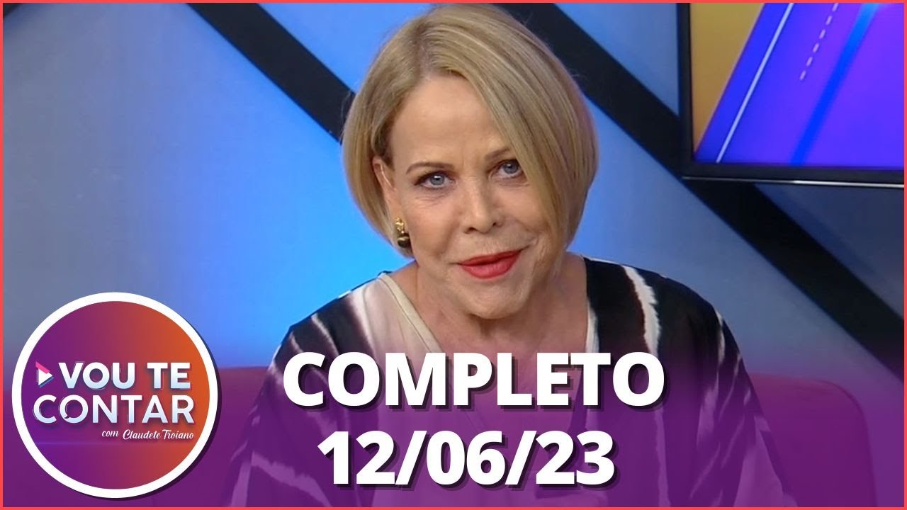 Vou te Contar: Desfile de lingeries e receita para o dia dos namorados (12/06/23)  | Completo