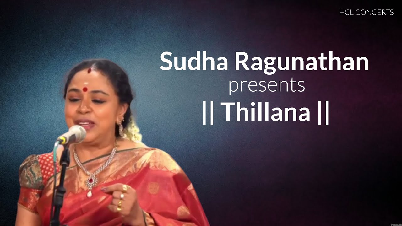 Sudha Ragunathan presents Thillana | Raga Revathi - Misrachapu | HCL presents Baithak USA