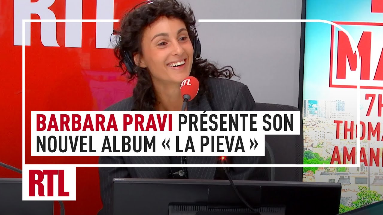 "La Pieva" : le nouvel album de Barbara Pravi invitée de RTL Matin