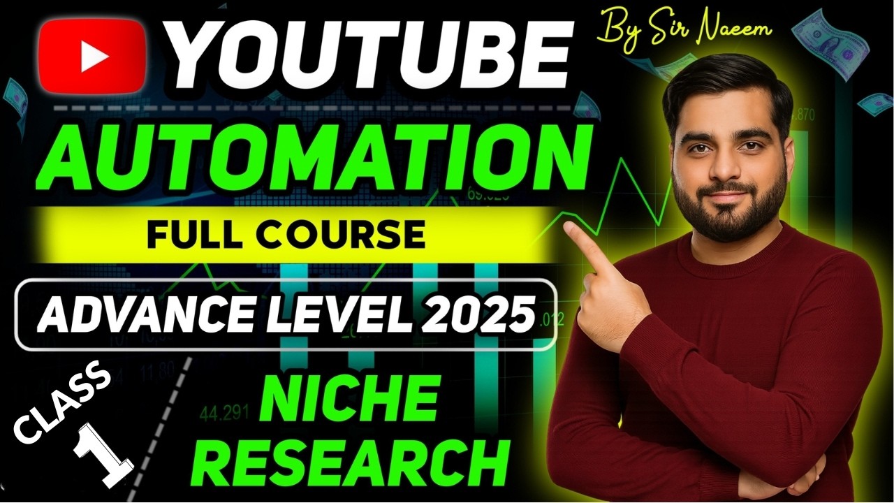 Class 1 - Advance Niche Research | Low Competition Niches | YouTube Automation 2025