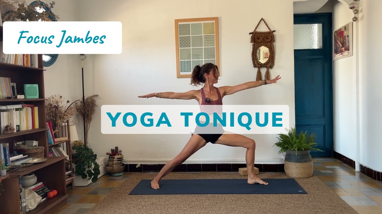 tonic yoga flow - focus jambes