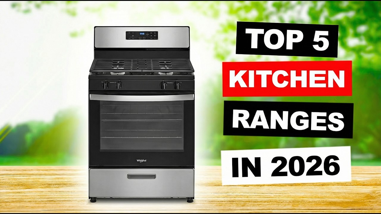 Top 5 Best Kitchen Ranges in 2026 | Gas & Electric Range Reviews