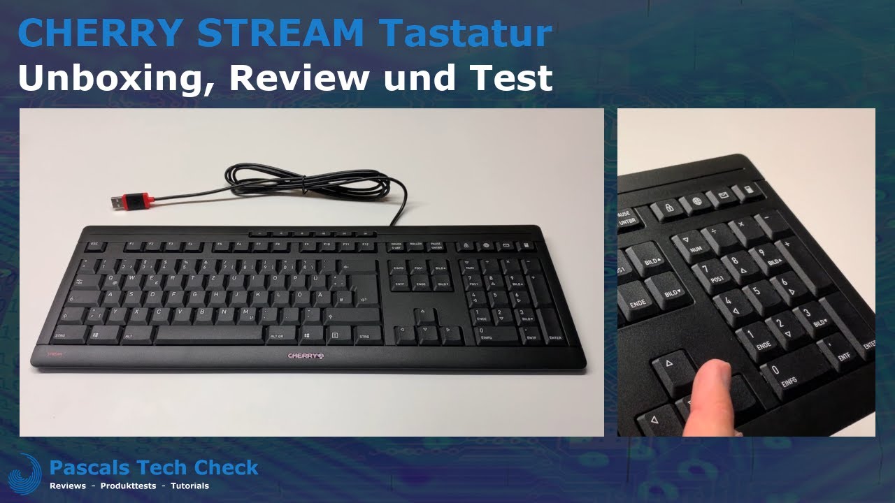 Cherry Stream Tastatur ||  Unboxing, Review und Test (Praxistest)