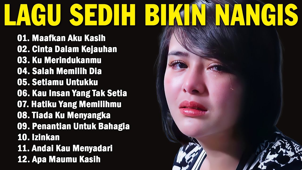 LAGU KENANGAN PALING SEDIH BUAT MANTAN BIKIN NANGIS 😭😭