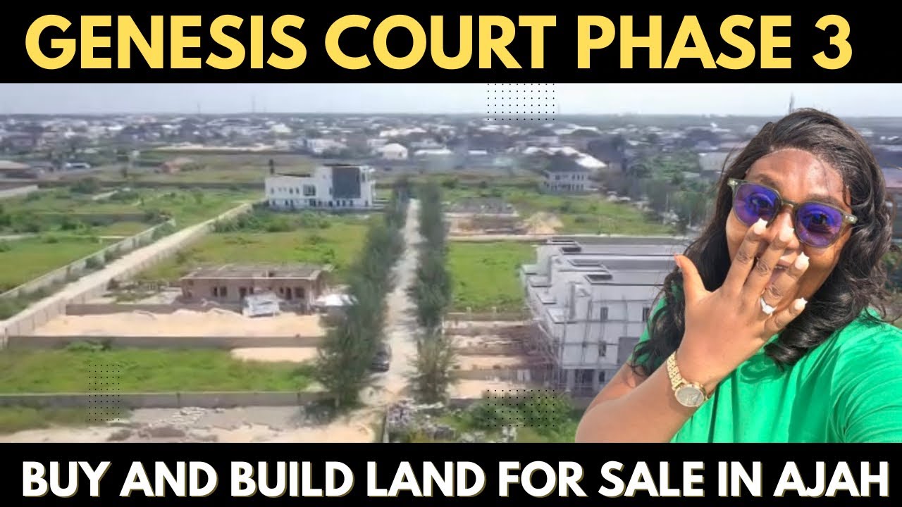 Buy and Build Land for sale in Ajah Lekki Lagos || GENESIS COURT ESTATE || inside Gated Estate