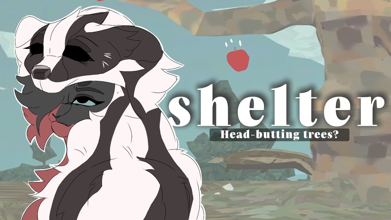 HEADBUTTING TREES FOR OUR BABIES? || SHELTER - Episode #1