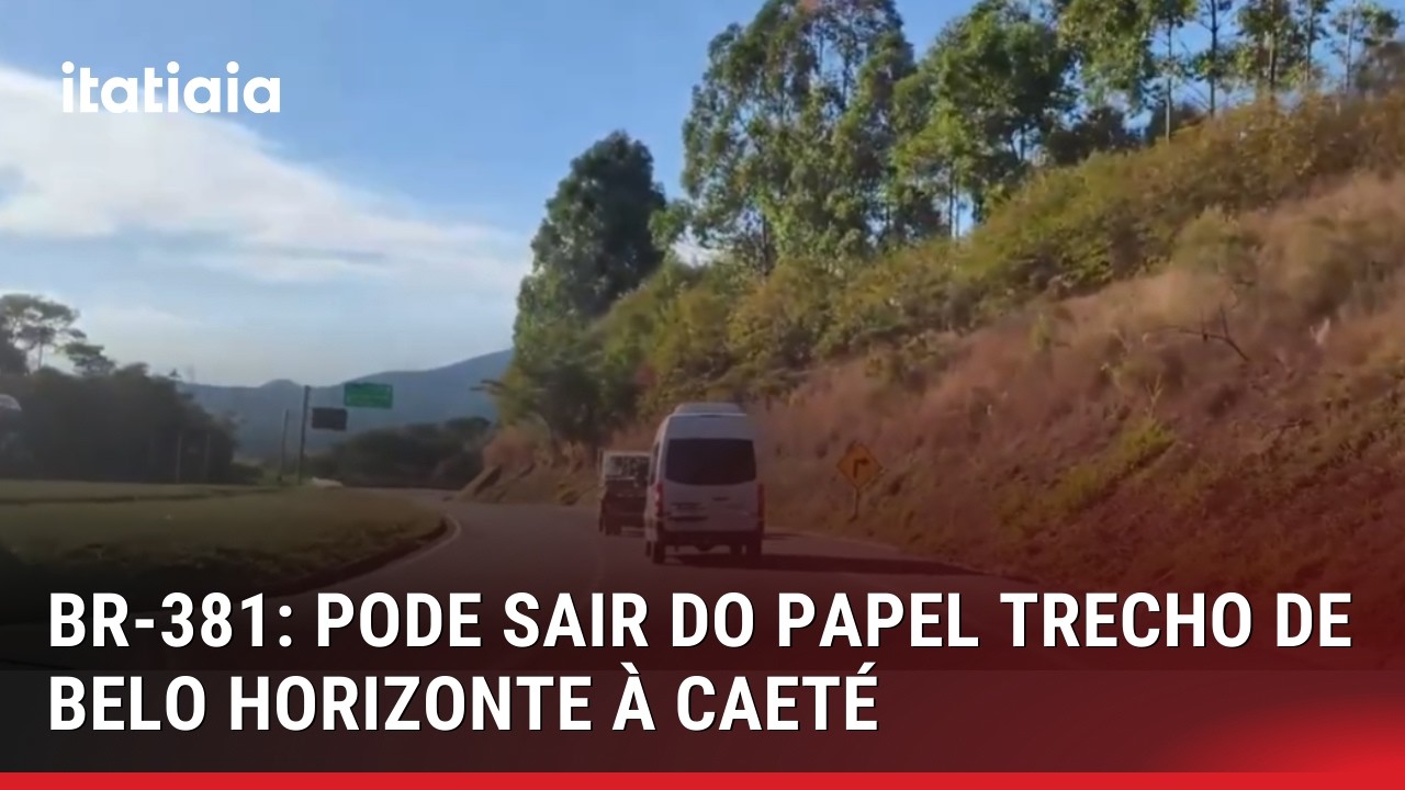 DUPLICAÇÃO DA BR-381: TRECHO ENTRE BH E CAETÉ PODE TER INÍCIO DAS OBRAS ATÉ O FIM DO MÊS