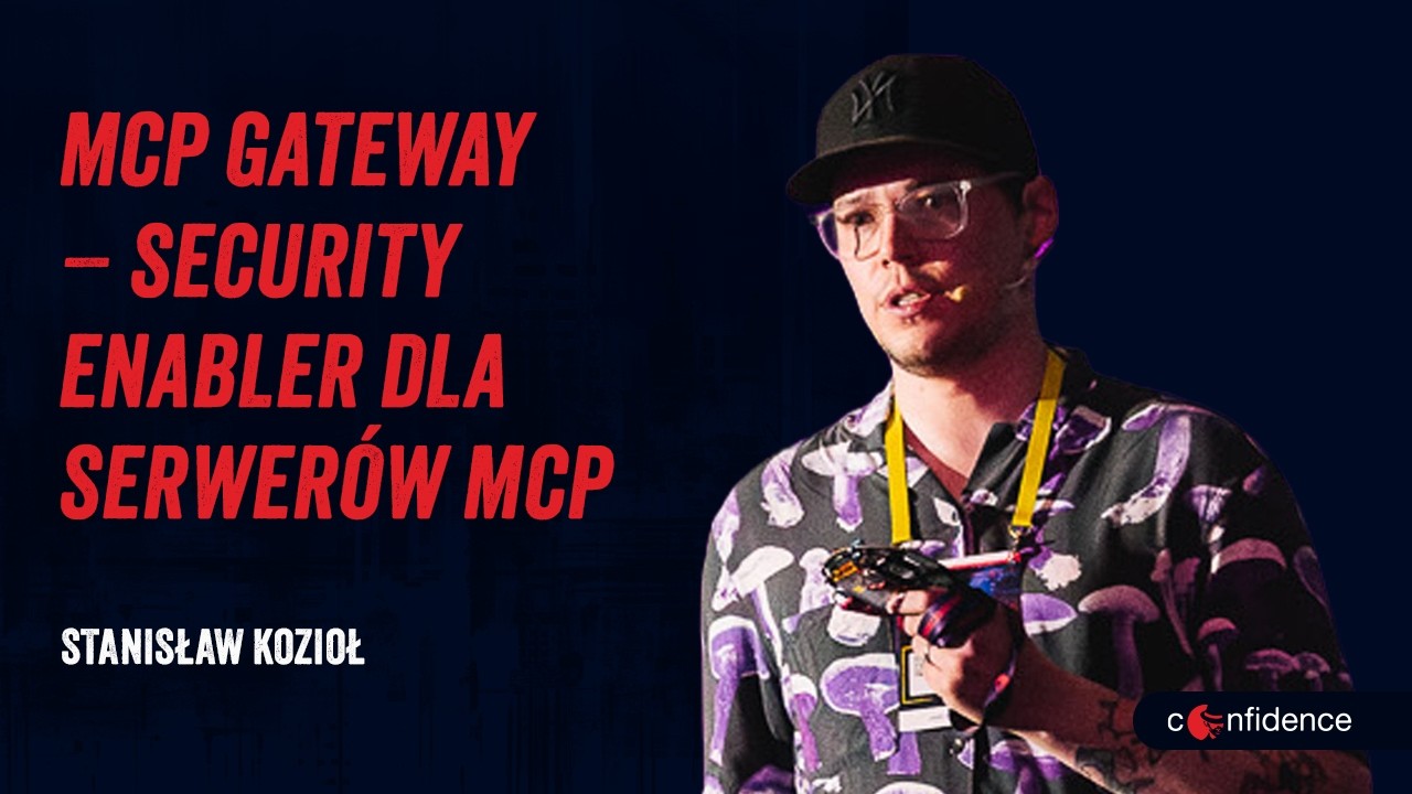 Stanisław Kozioł - MCP Gateway - Security Enabler for MCP servers