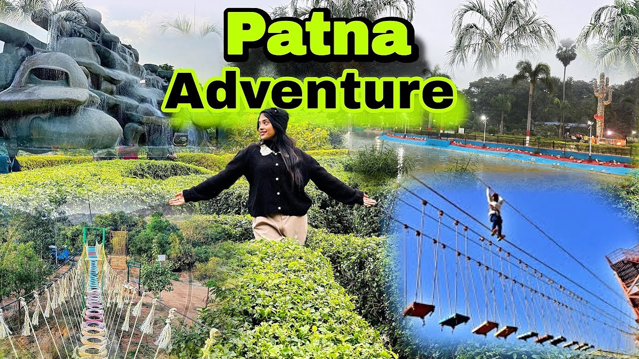 Patna Rajdhani Vatika | Eco park Ka ￼Adventure ￼￼🤩😇￼ 