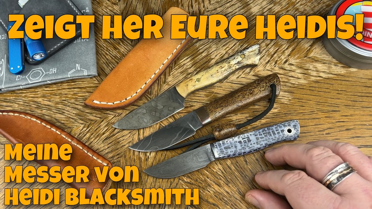 🚨 Zeigt her eure Heidis ‼️ Meine Messer von Heidi Blacksmith 🚨
