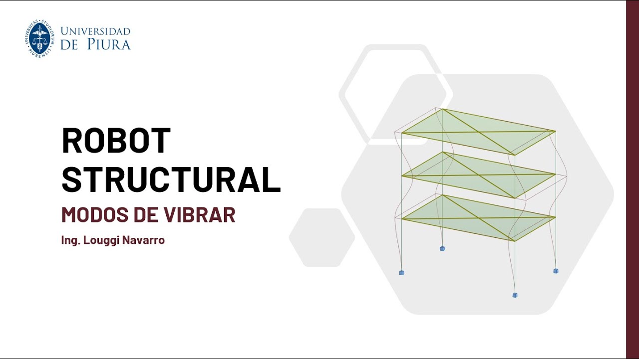 ROBOT STRUCTURAL - MODOS DE VIBRAR