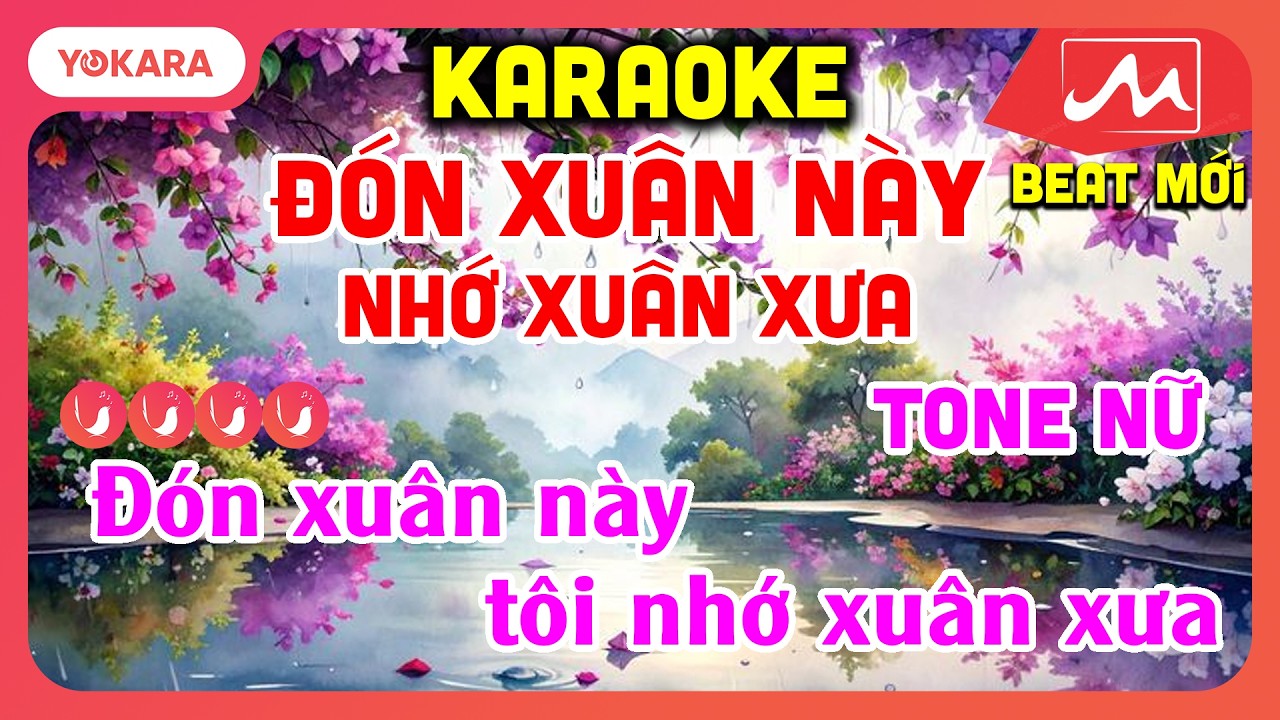 KARAOKE Đón Xuân Này Nhớ Xuân Xưa - TONE NỮ | BEAT MỚI DỂ HÁT | YOKARA MOCTV