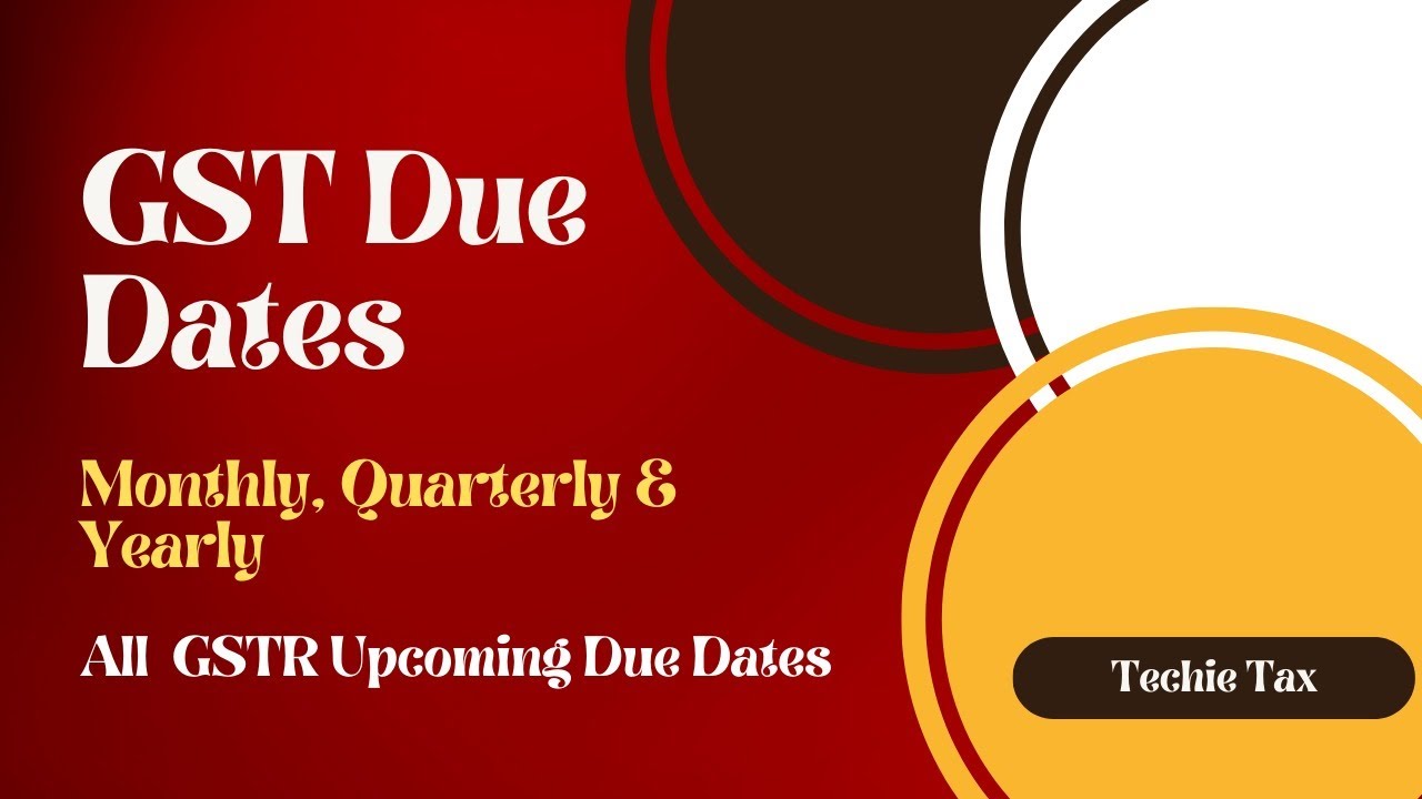 GST Returns - Due Dates for GST Return Filing | GST Dates and GST Calendar 2023-24 #gstreturn