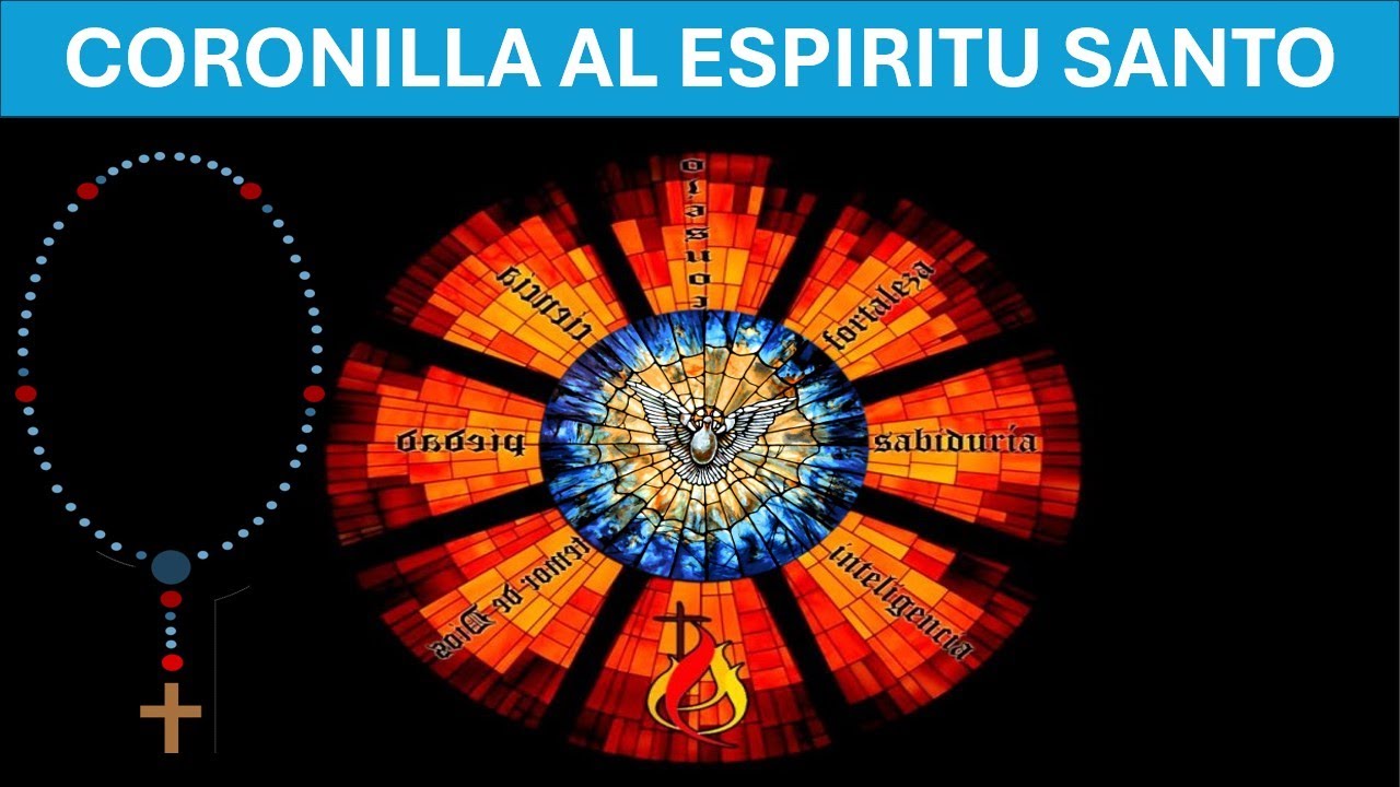 CORONILLA AL ESPIRITU SANTO Con Rosario normal. 5 MISTERIOS.