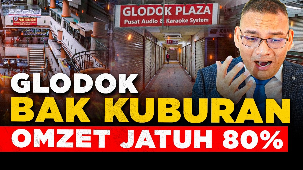 GLODOK SEKARAT! Omzet Ambruk 80%, Ribuan Kios Tutup, GAGAL BANGKIT Dari COVID?