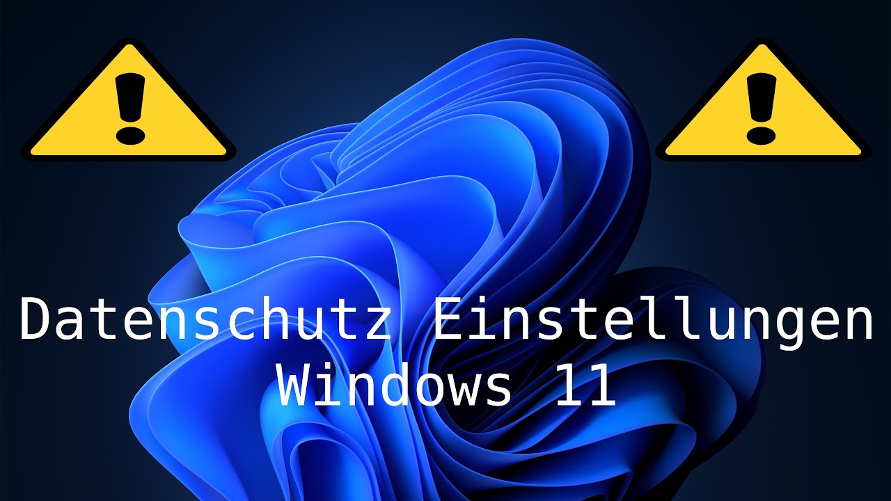 Tutorial Windows 11 Datenschutz empfohlene Einstellungen