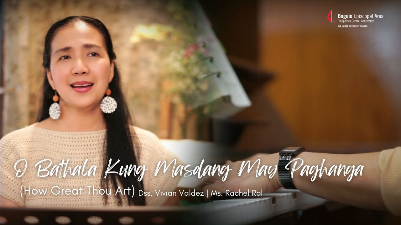 Hymn_O Bathala Kung Masdang May Paghanga | (How Great Thou Art)