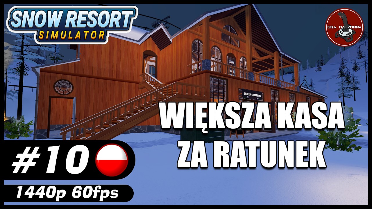 Większa kasa za ratunek || #10 || Snow Resort Simulator gameplay PL