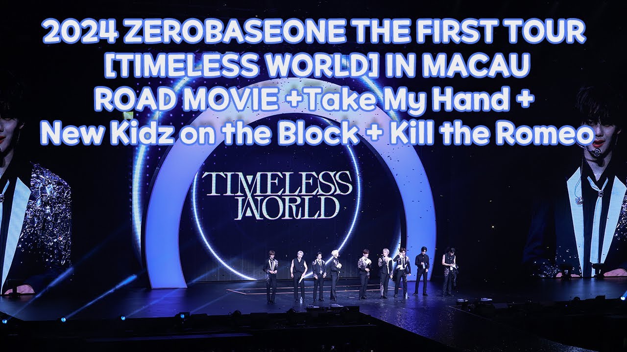 241102 ZEROBASEONE THE FIRST TOUR IN MACAU #ROADMOVIE  #TakeMyHand #NewKidzontheBlock #KilltheRomeo