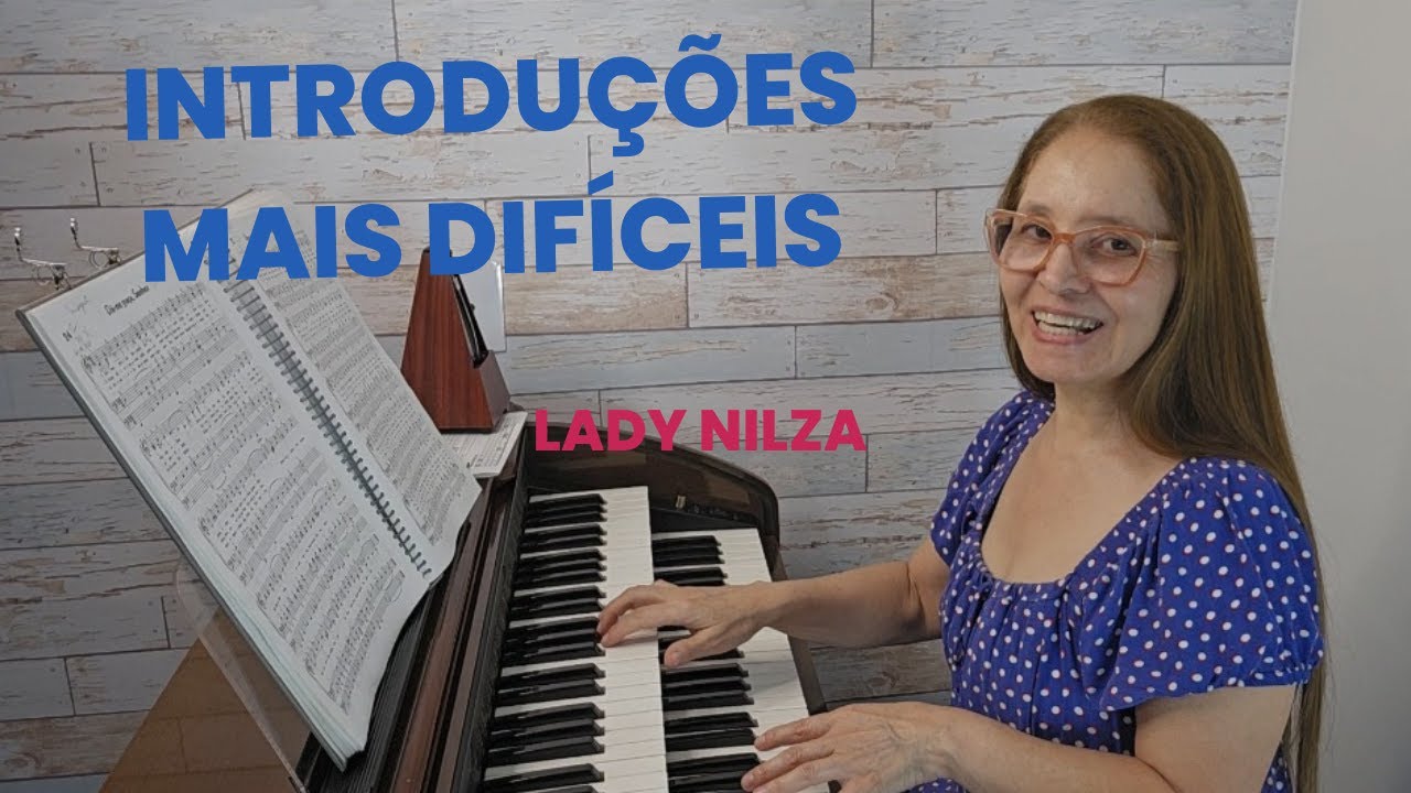 INTRODUÇÕES DOS HINOS MAIS DIFÍCEIS H5 CCB HINOS ENTRE 1 AO 100 Lady Nilza