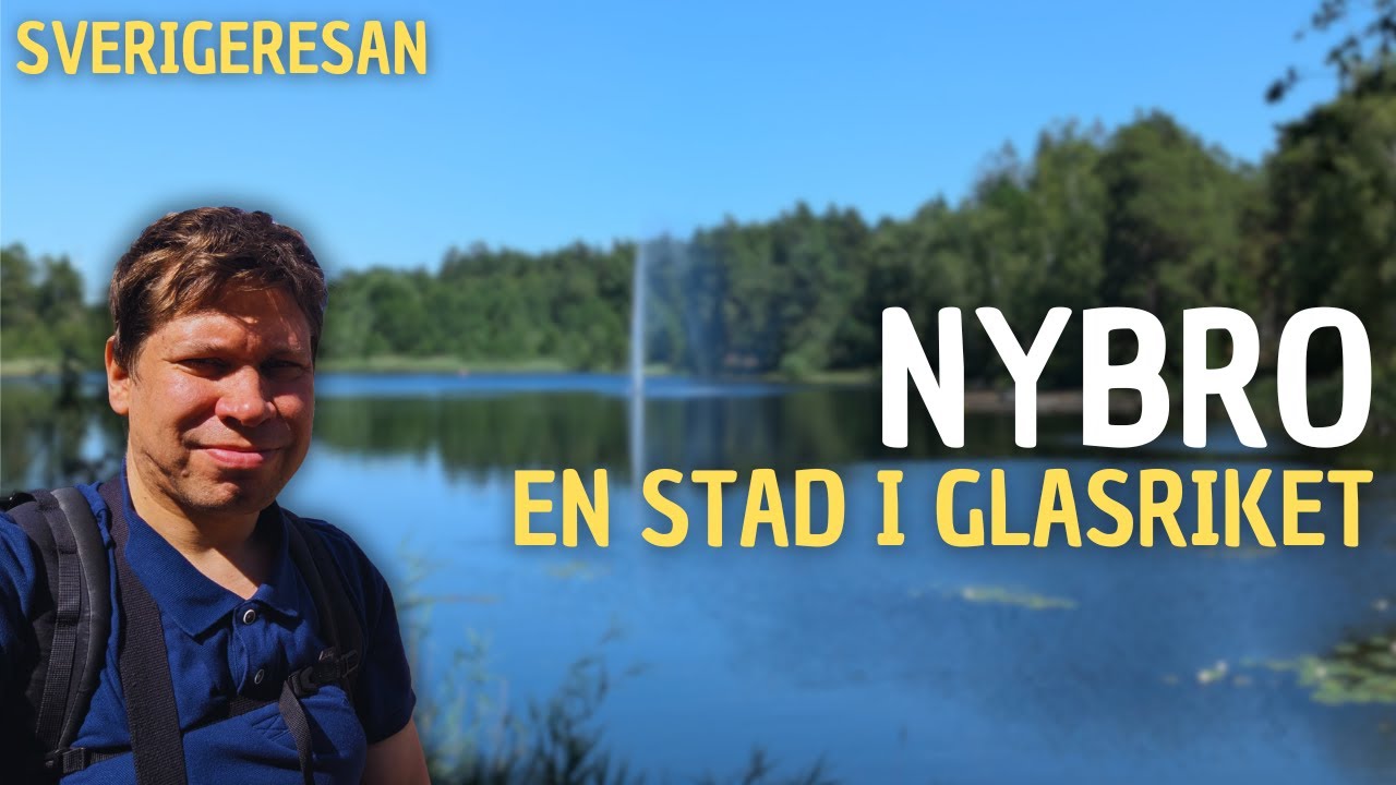 Sverigeresan: Nybro, en stad i glasriket