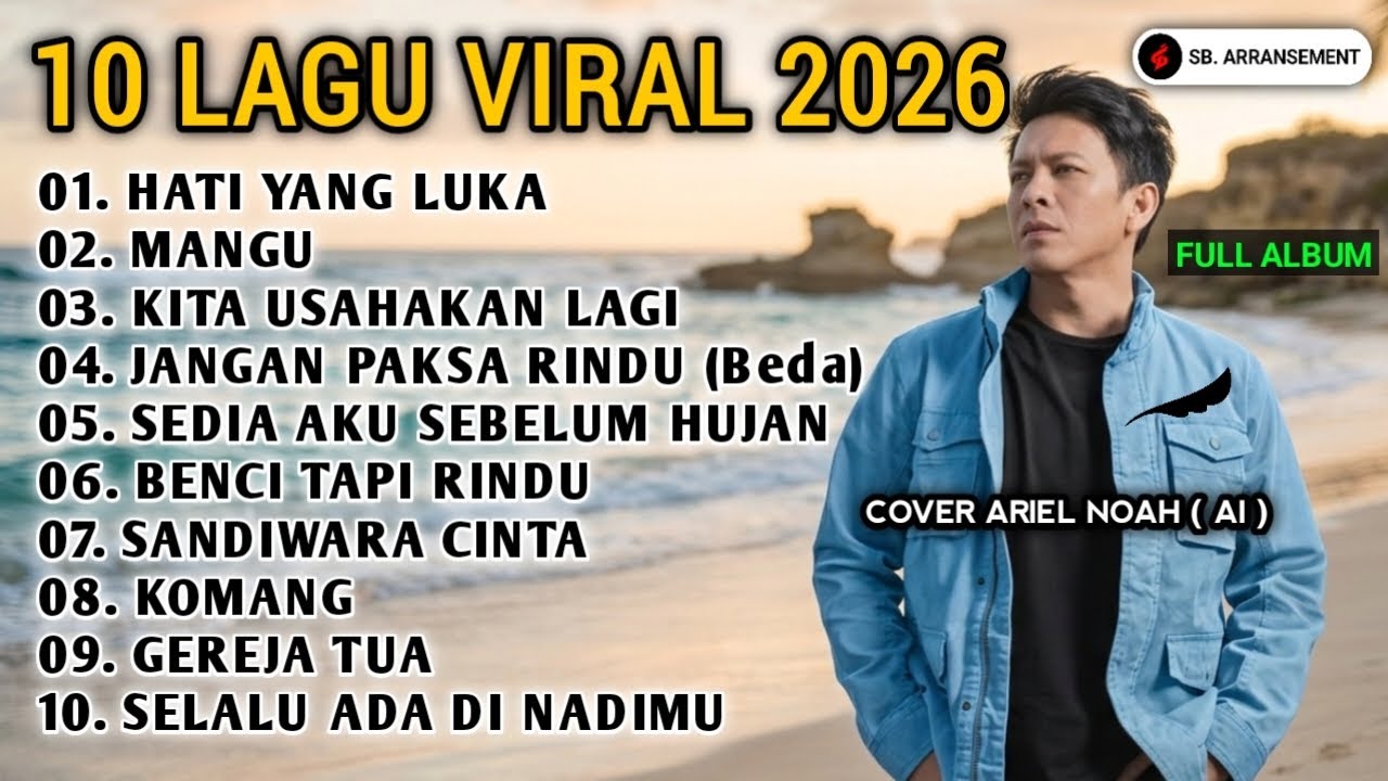 ALBUM LAGU POPULER INDONESIA 2026 - ARIEL NOAH COVER (AI) BEST OFF ARIEL NOAH | Viral On Tiktok 