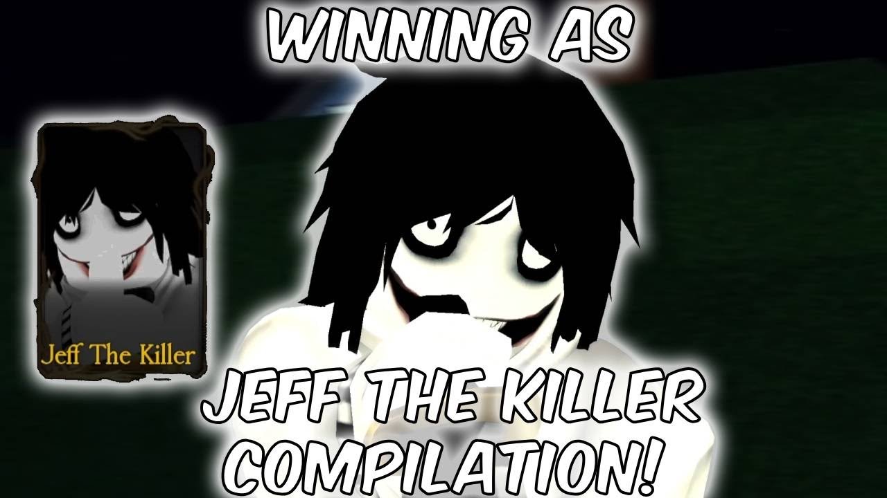 Winning as Jeff The Killer compilation!-Doom By Fate
